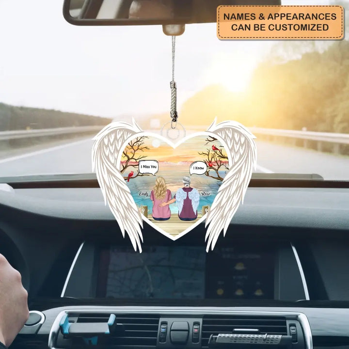 I Miss You I Know - Personalized Custom - Car Hanging Ornament - Memorial Gift For Family, Family Members