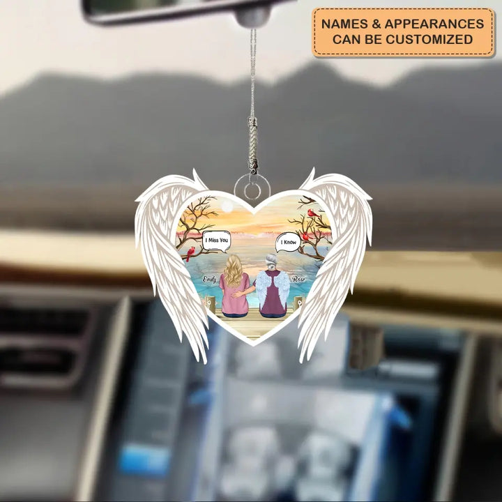 I Miss You I Know - Personalized Custom - Car Hanging Ornament - Memorial Gift For Family, Family Members