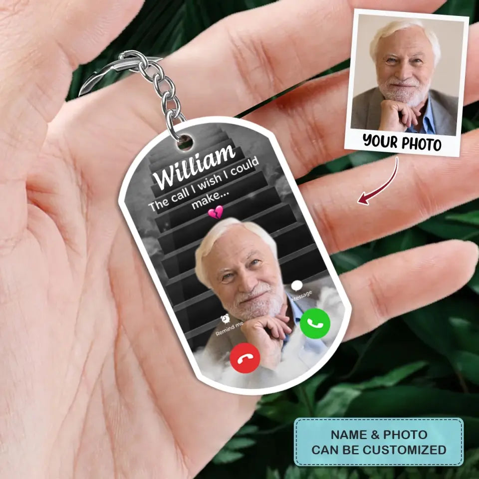 The Call I Wish I Could Take - Custom Acrylic Keychain - Sympathy Gift