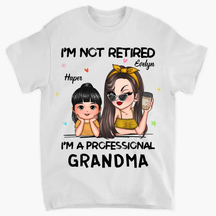 I'm A Professional Grandma - Personalized Custom T-shirt - Mother's Day Gift For Grandma