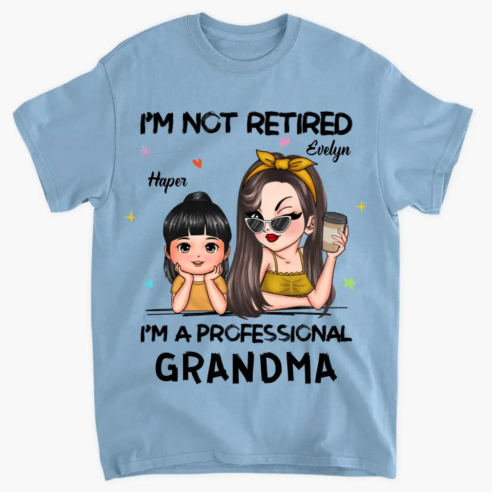 I'm A Professional Grandma - Personalized Custom T-shirt - Mother's Day Gift For Grandma