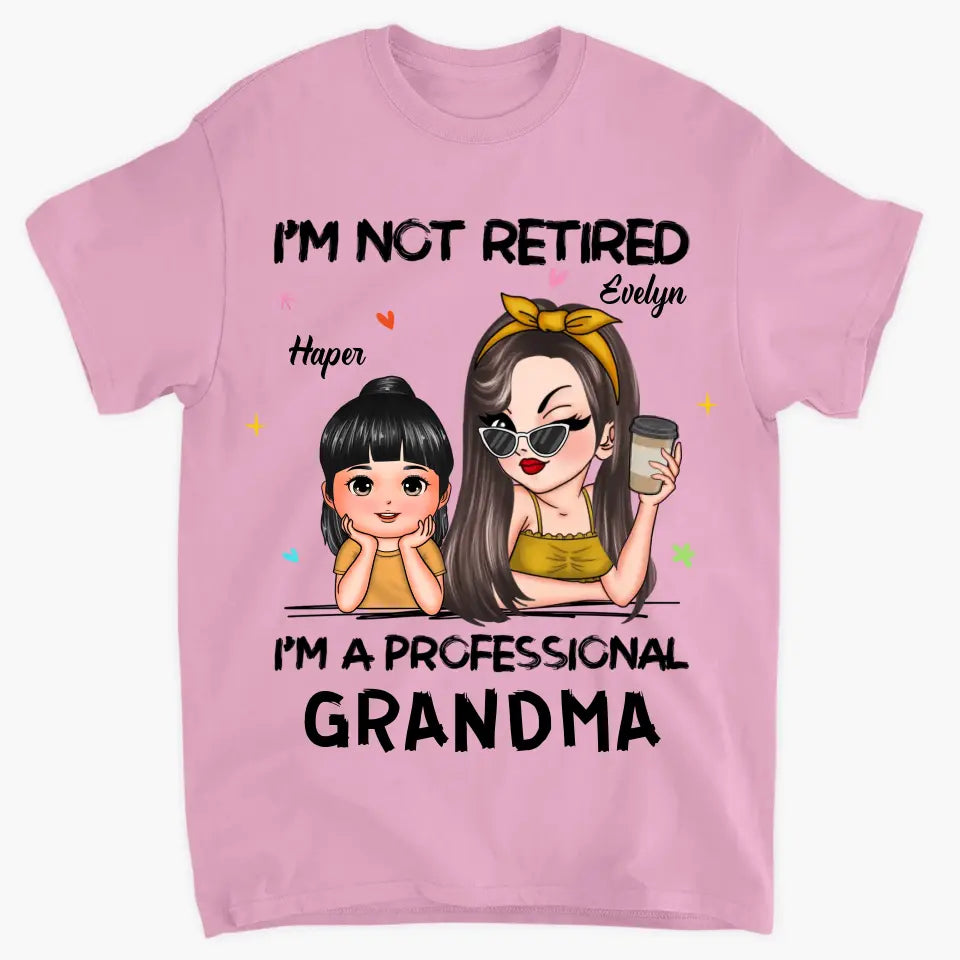 I'm A Professional Grandma - Personalized Custom T-shirt - Mother's Day Gift For Grandma