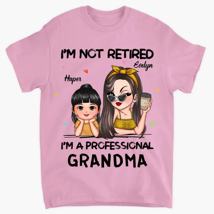 I'm A Professional Grandma - Personalized Custom T-shirt - Mother's Day Gift For Grandma