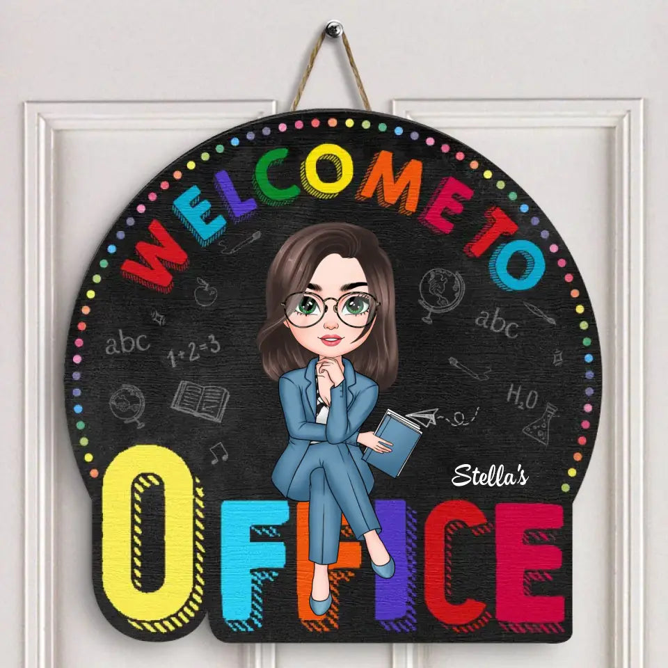 Welcome To My Office - Personalized Custom Door Sign - Gift For Teacher
