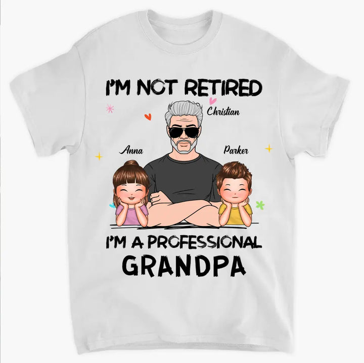 I'm A Professional Grandpa - Personalized Custom T-shirt - Father's Day Gift For Grandpa