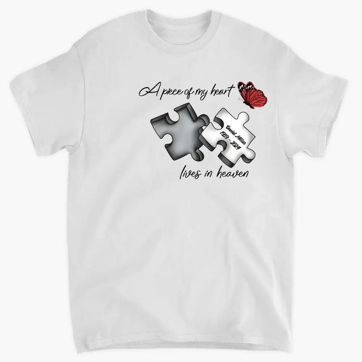 A Piece Of My Heart Lives In Heaven - Personalized Custom T-shirt - Gift For Mom, Dad, Family Members