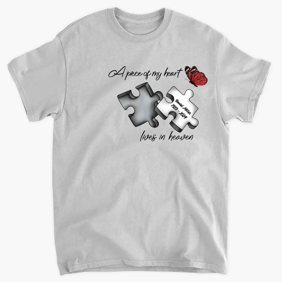 A Piece Of My Heart Lives In Heaven - Personalized Custom T-shirt - Gift For Mom, Dad, Family Members