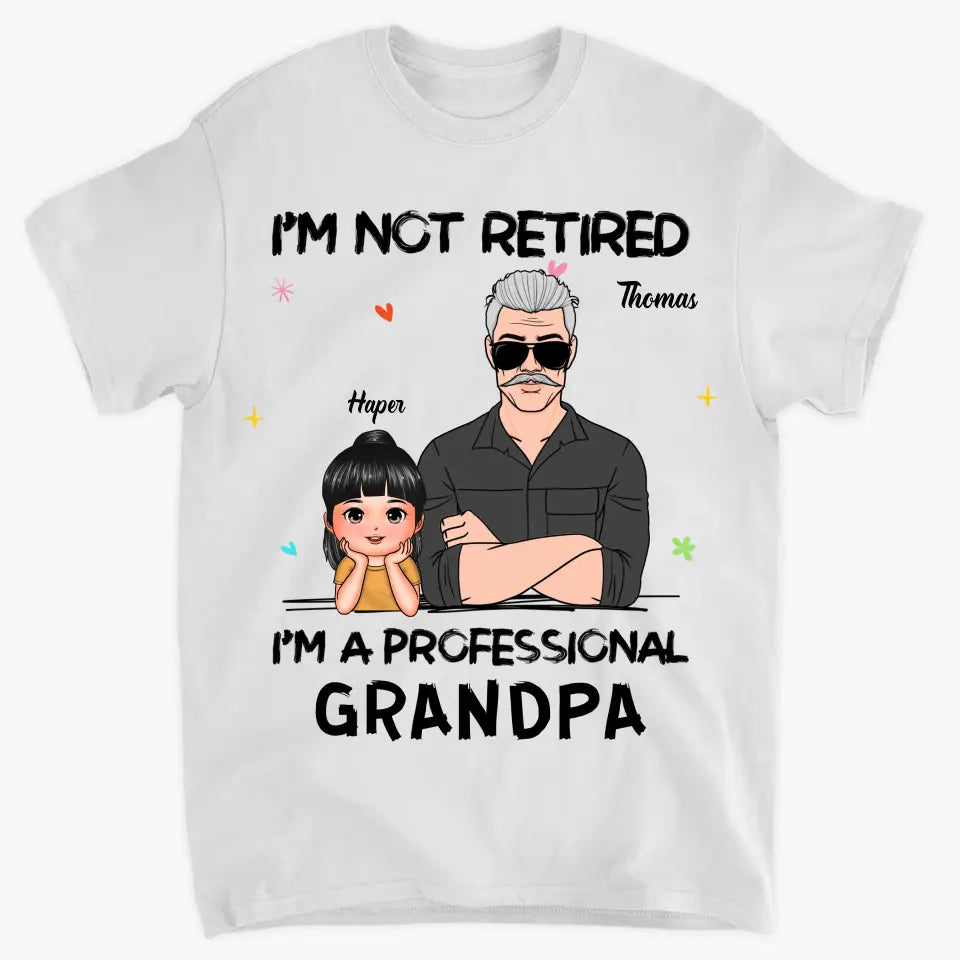 I'm A Professional Grandpa - Personalized Custom T-shirt - Father's Day Gift For Grandpa