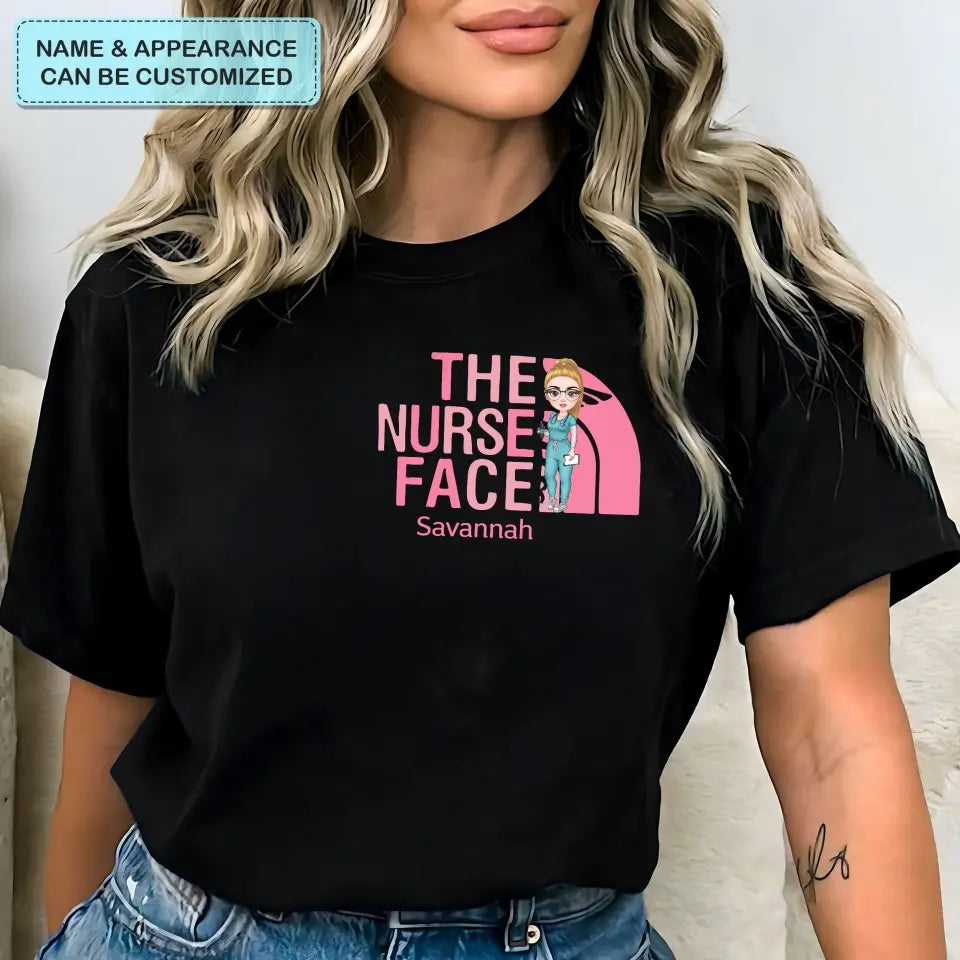 The Nurse Face - Personalized Custom T-shirt - Nurse's Day, Appreciation Gift For Nurse