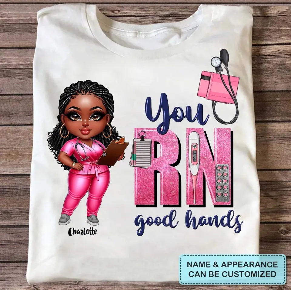 You RN Good Hands - Personalized Custom T-shirt - Nurse's Day, Appreciation Gift For Nurse