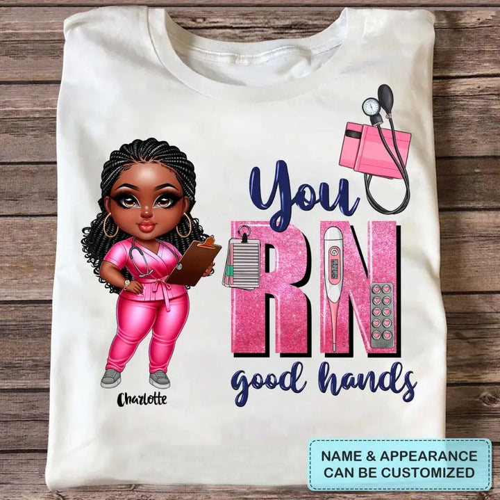 You RN Good Hands - Personalized Custom T-shirt - Nurse's Day, Appreciation Gift For Nurse