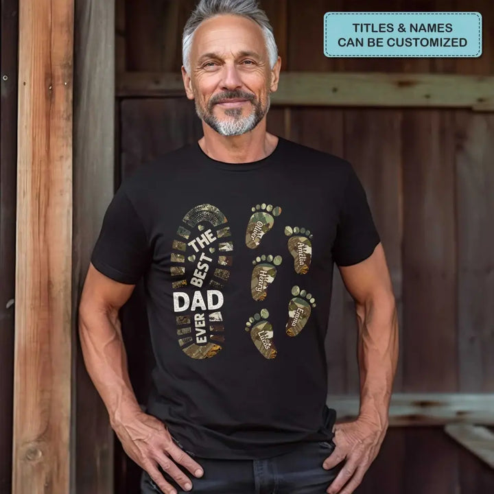 The Best Dad Ever - Personalized Custom T-shirt - Father's Day Gift For Dad