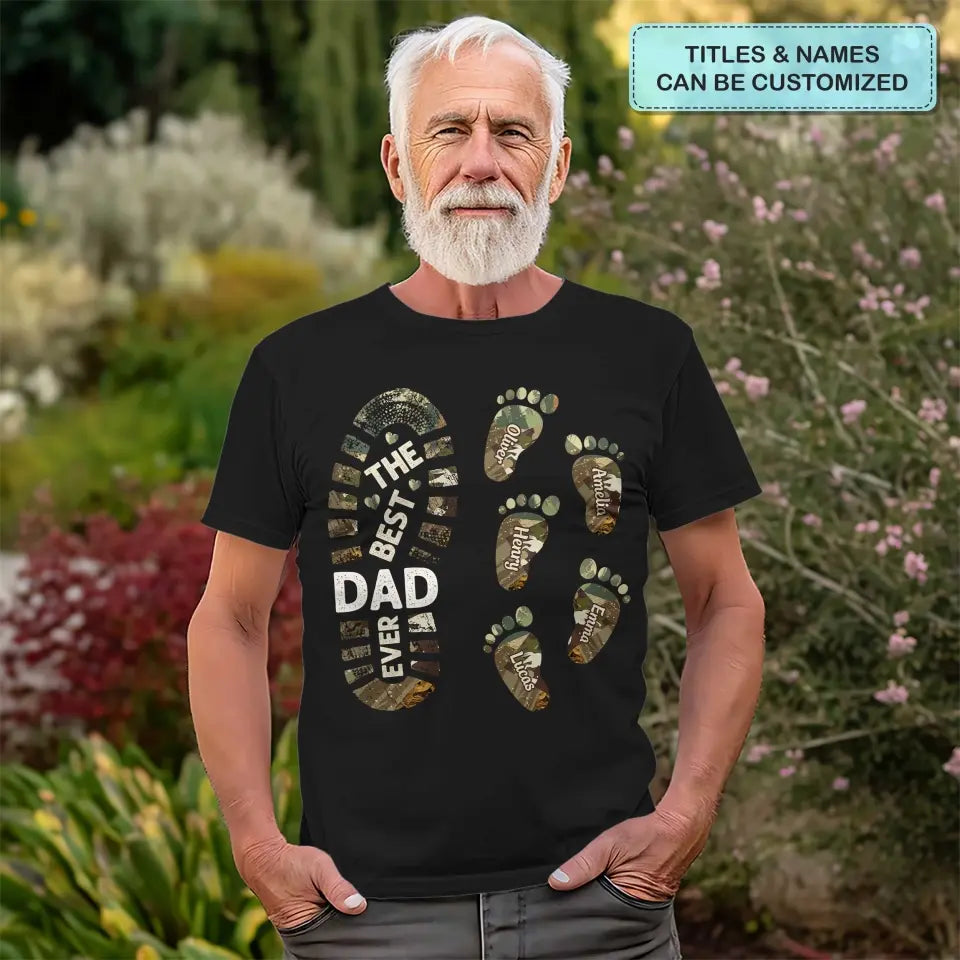 The Best Dad Ever - Personalized Custom T-shirt - Father's Day Gift For Dad