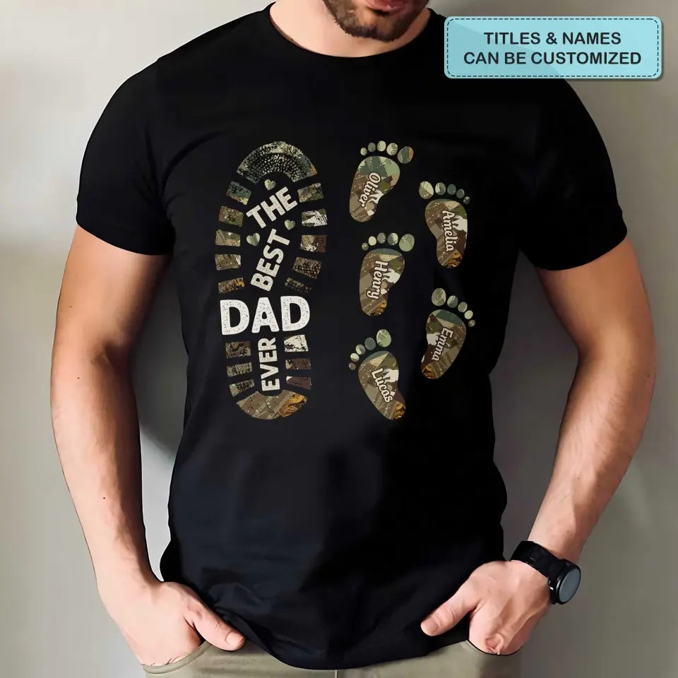 The Best Dad Ever - Personalized Custom T-shirt - Father's Day Gift For Dad