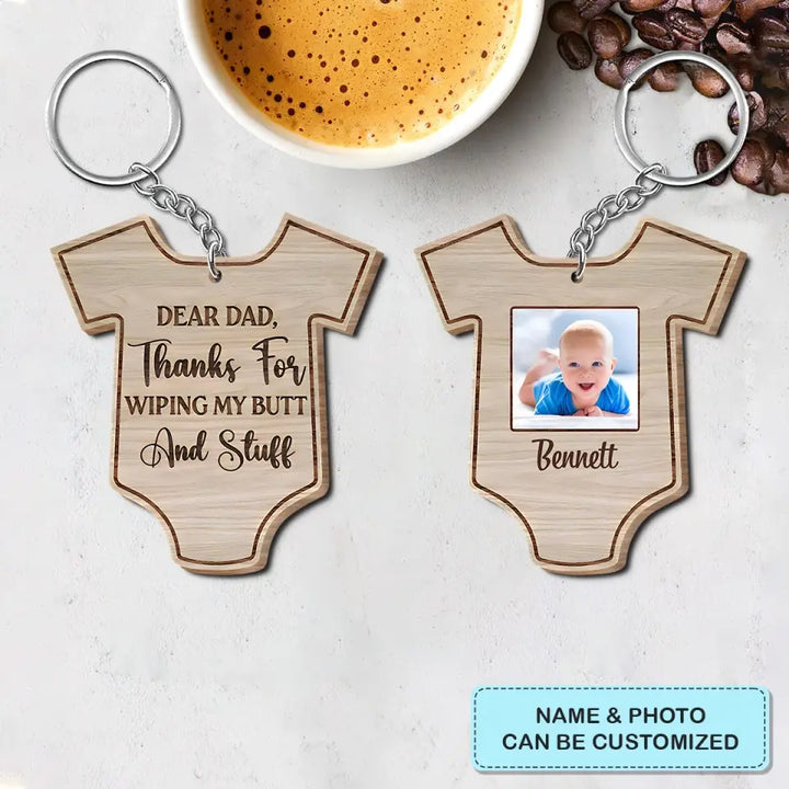 Thank You For Wipping My Butt - Personalized Custom Wooden Keychain - Father's Day Day Gift For Dad