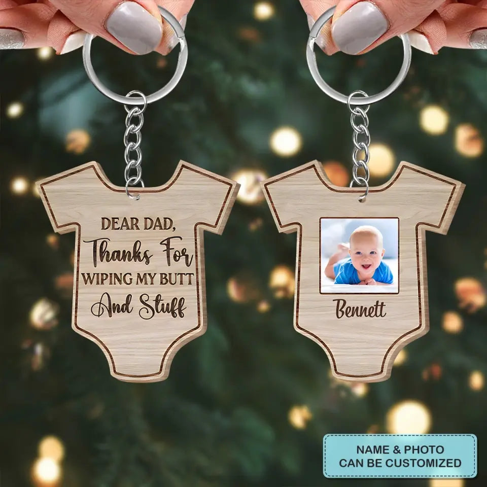Thank You For Wipping My Butt - Personalized Custom Wooden Keychain - Father's Day Day Gift For Dad