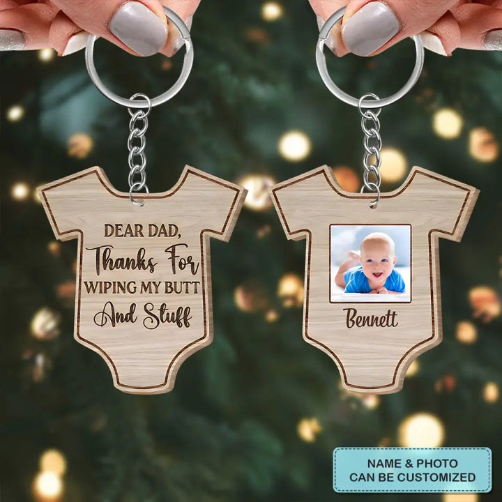 Thank You For Wipping My Butt - Personalized Custom Wooden Keychain - Father's Day Day Gift For Dad