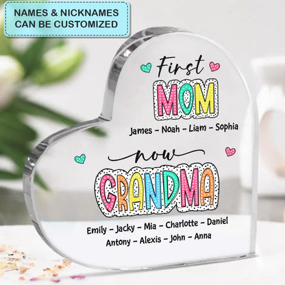 First Mom Now Grandma - Personalized Custom Heart-shaped Acrylic Plaque - Mother's Day Gift For Grandma, Mom