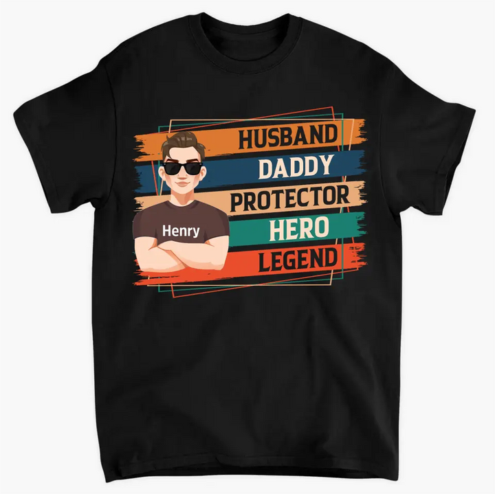 Daddy Husband Legend Hero - Personalized Custom T-shirt - Father's Day Gift For Dad