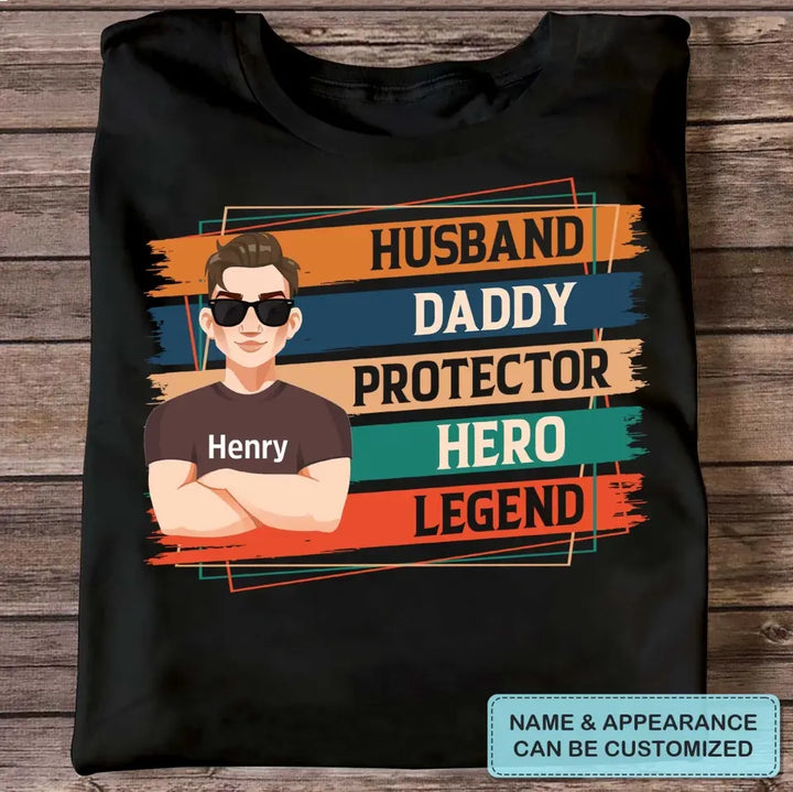 Daddy Husband Legend Hero - Personalized Custom T-shirt - Father's Day Gift For Dad