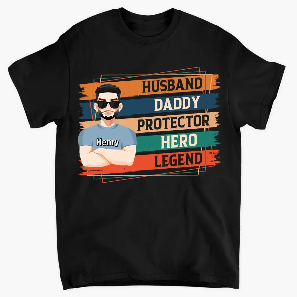 Daddy Husband Legend Hero - Personalized Custom T-shirt - Father's Day Gift For Dad