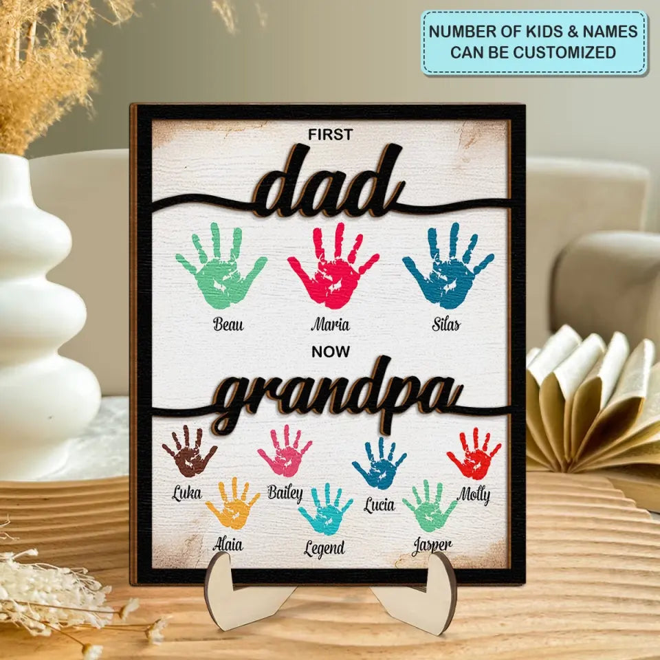 First Dad Now Grandpa - Personalized Custom 2-Layer Wooden Plaque - Father's Day Gift For Dad, Grandpa