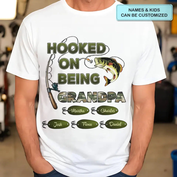Hooked On Being Grandpa - Personalized Custom T-shirt - Father's Day Gift For Grandpa, Dad