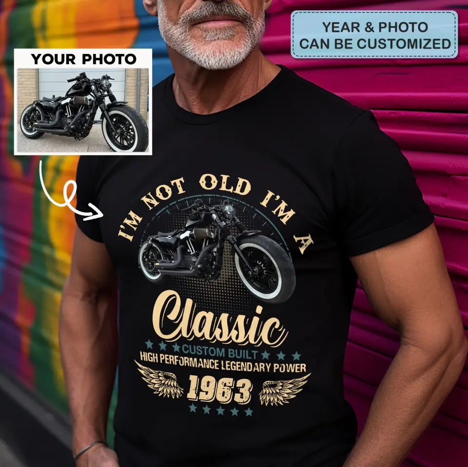 I'm Not Old - Personalized Custom T-Shirt - Father's Day Gift For Dad