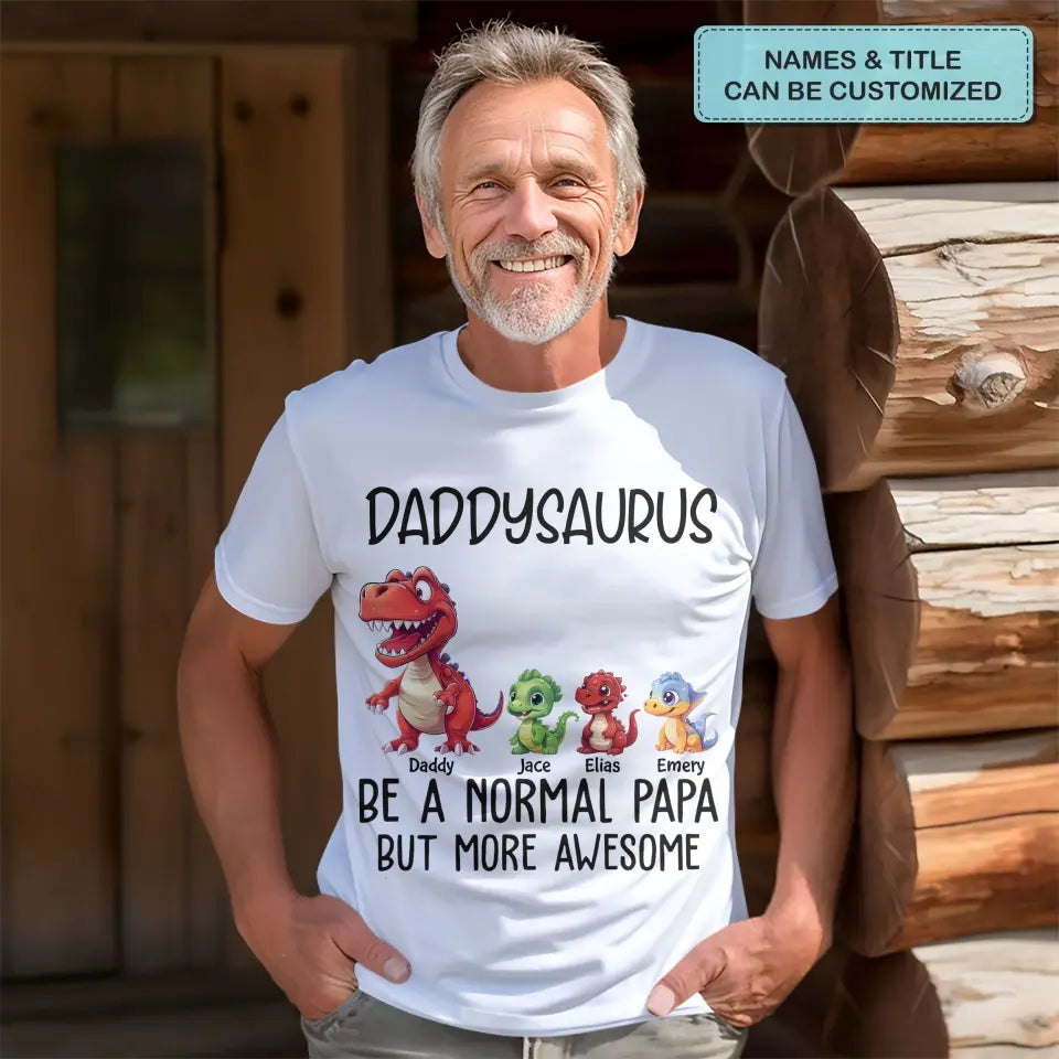 Like A Normal Grandpa But More Awesome - Personalized Custom T-shirt - Father's Day Gift For Grandpa, Dad