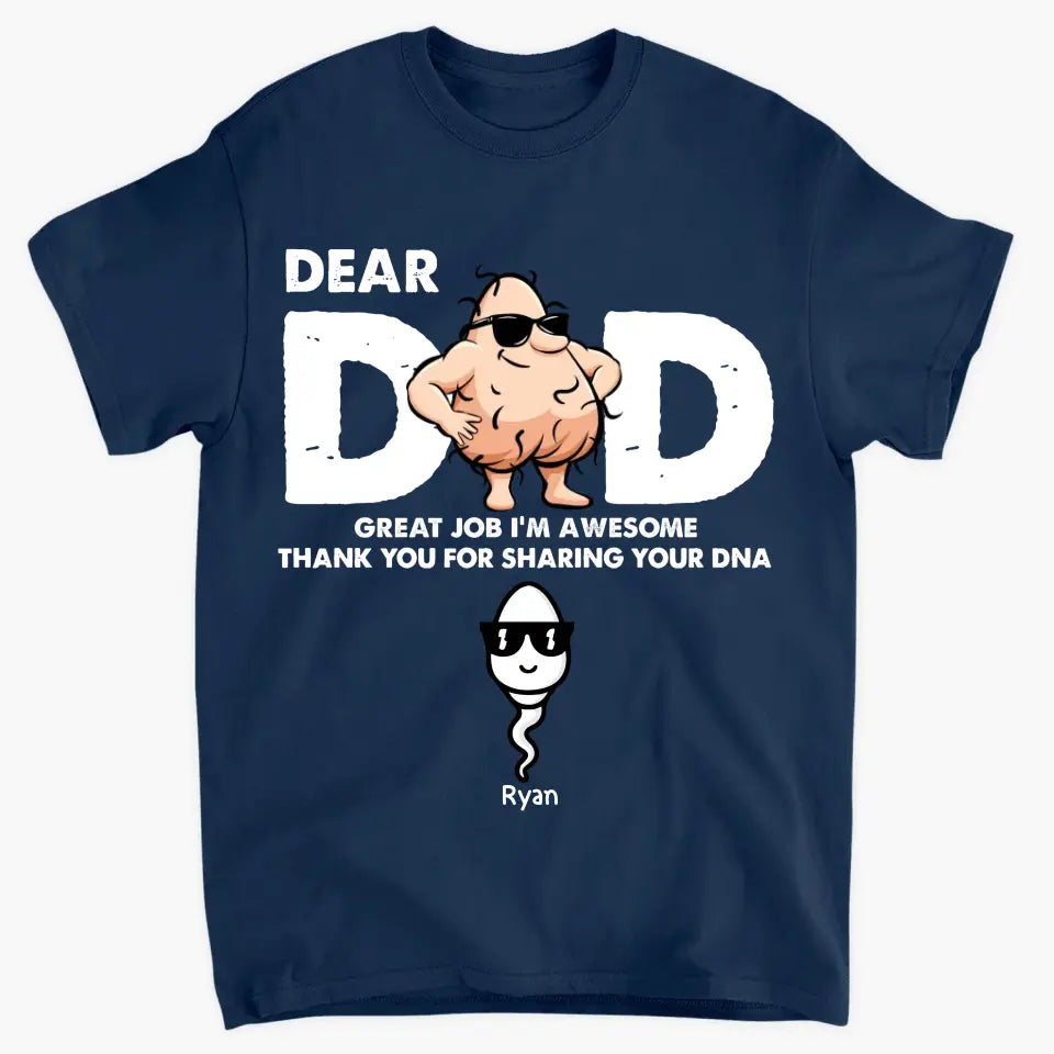 Dear Dad Great Job - Personalized Custom T-shirt - Father's Day Gift For Grandpa, Dad