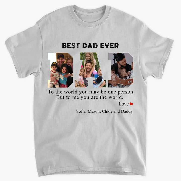 Best Dad Ever - Personalized Custom T-Shirt - Father's Day Gift For Family Members