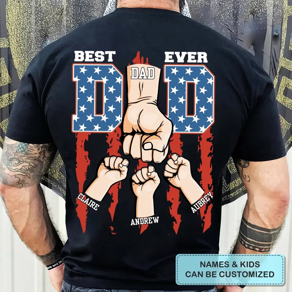 Best Dad Ever Hand - Personalized Custom Back Printed T-shirt - Father's Day Gift For Dad