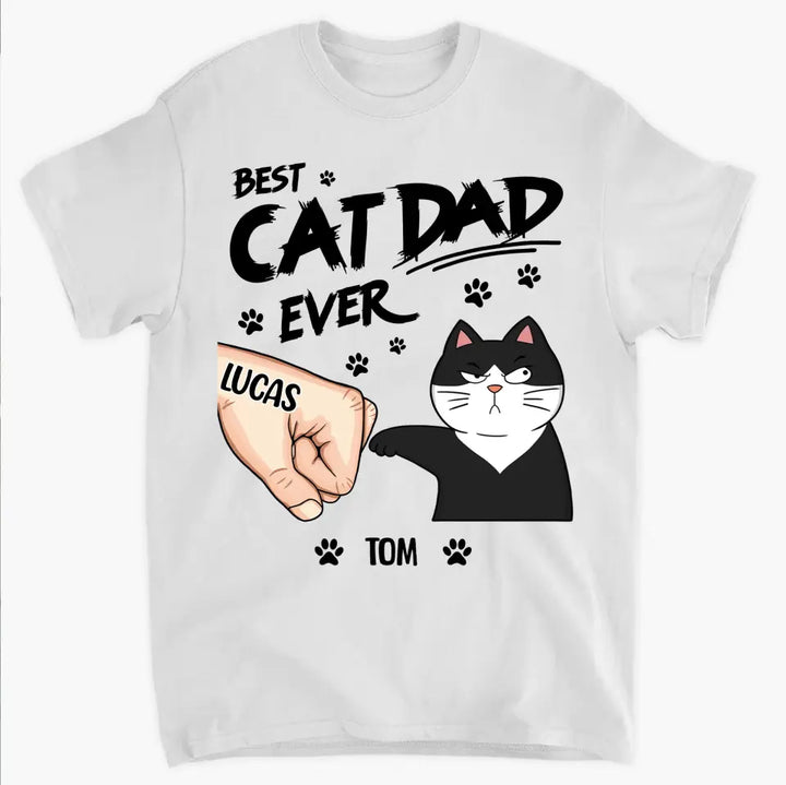 Best Cat Dad Ever - Personalized Custom T-shirt - Father's Day Gift For Dad, Pet Lovers, Cat Dad
