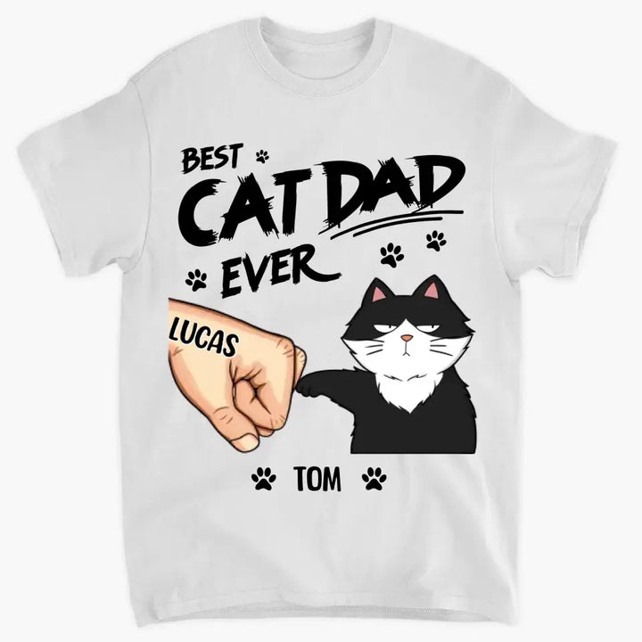 Best Cat Dad Ever - Personalized Custom T-shirt - Father's Day Gift For Dad, Pet Lovers, Cat Dad