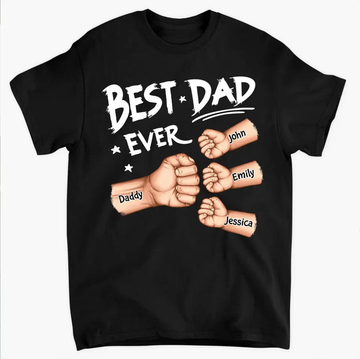 Best Dad Ever First Bump - Personalized Custom T-shirt - Father's Day Gift For Dad