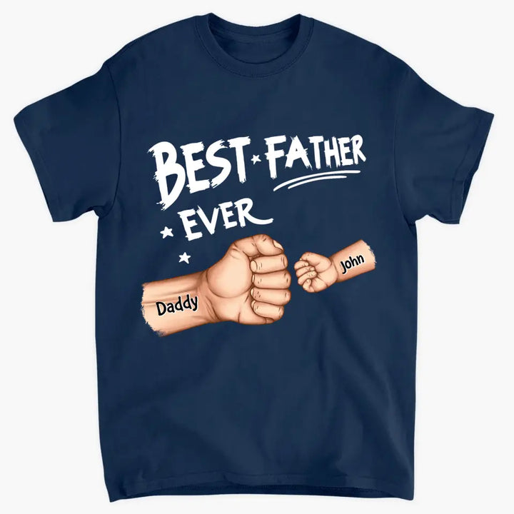 Best Dad Ever First Bump - Personalized Custom T-shirt - Father's Day Gift For Dad