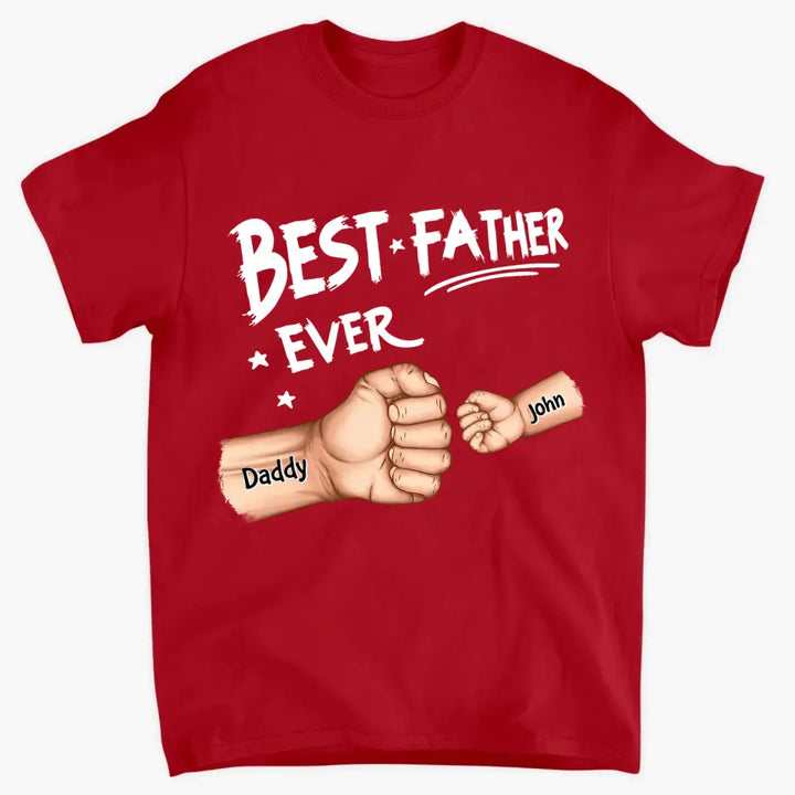 Best Dad Ever First Bump - Personalized Custom T-shirt - Father's Day Gift For Dad