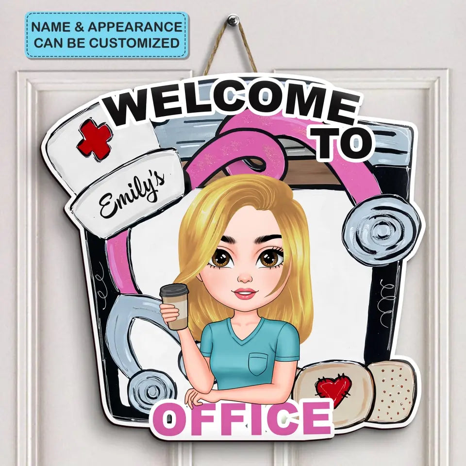 Welcome To My Office - Personalized Custom Door Sign - Nurse's Day, Appreciation Gift For Nurse