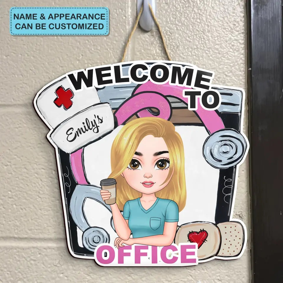 Welcome To My Office - Personalized Custom Door Sign - Nurse's Day, Appreciation Gift For Nurse