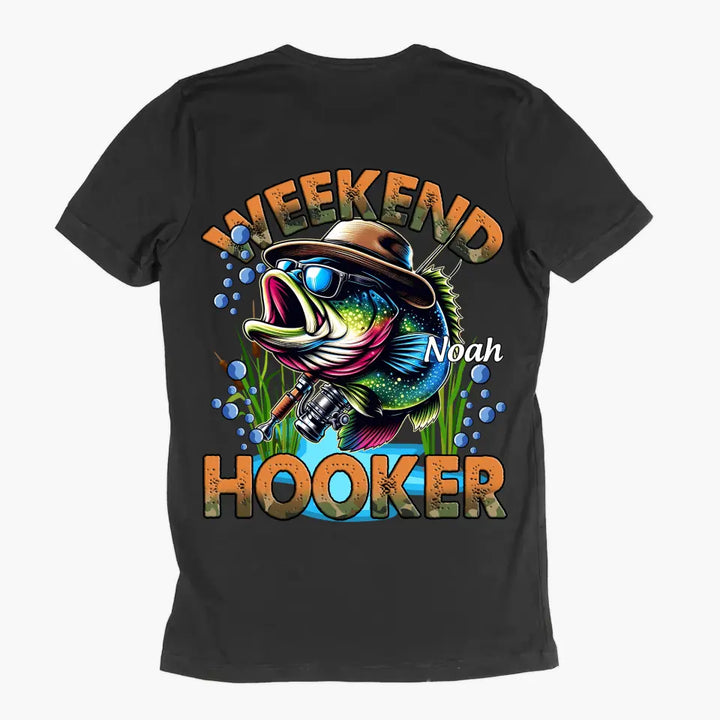 Weekend Hooker - Personalized Custom Back Printed T-shirt - Father's Day Gift For Dad