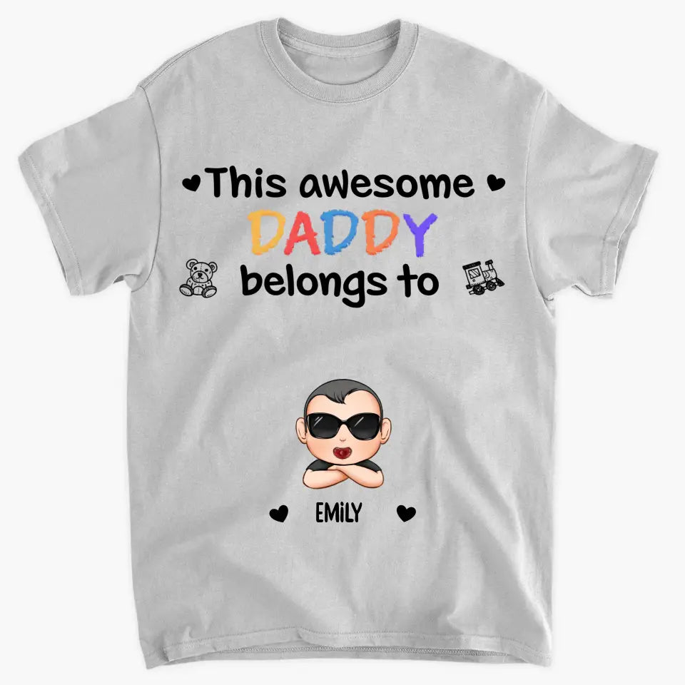 This Awesome Daddy Belong To - Personalized Custom T-shirt - Father's Day Gift For Dad, Family Members