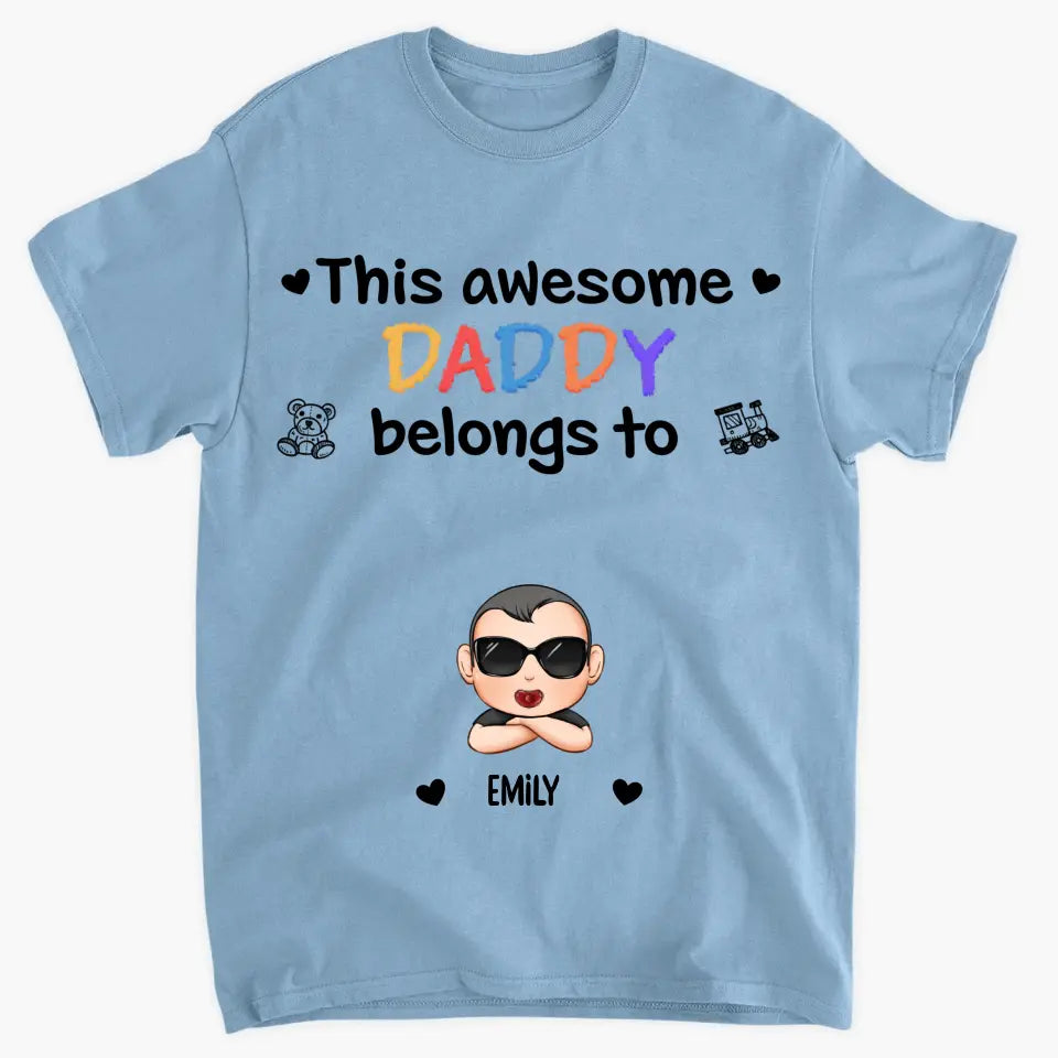 This Awesome Daddy Belong To - Personalized Custom T-shirt - Father's Day Gift For Dad, Family Members