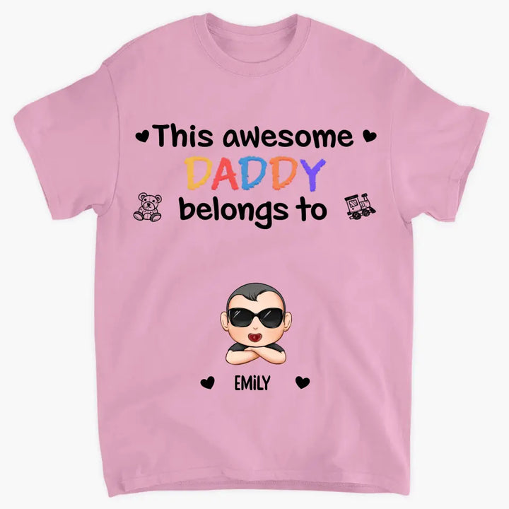 This Awesome Daddy Belong To - Personalized Custom T-shirt - Father's Day Gift For Dad, Family Members