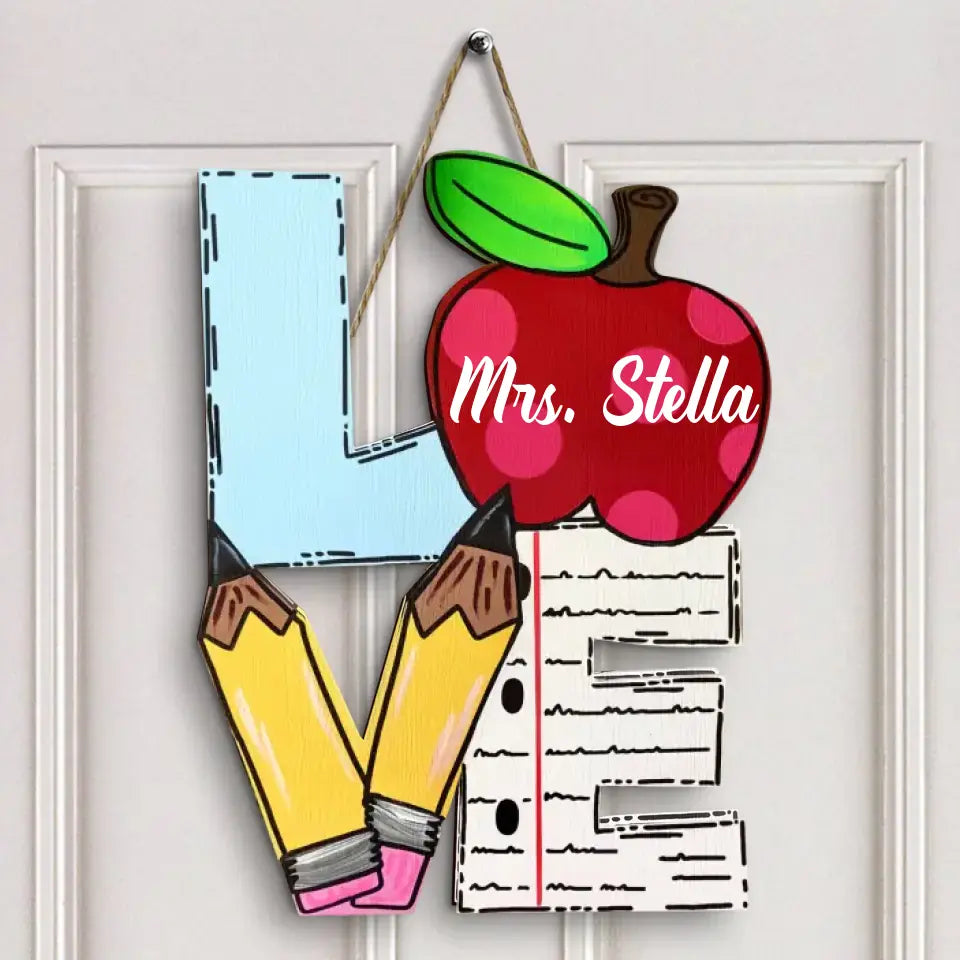 Pencil Paper Love - Personalized Custom Door Sign - Teacher's Day, Appreciation Gift For Teacher