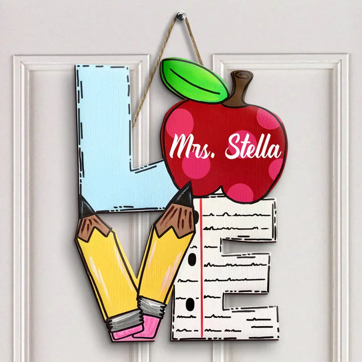 Pencil Paper Love - Personalized Custom Door Sign - Teacher's Day, Appreciation Gift For Teacher