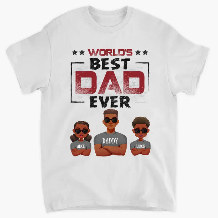 Word's Best Dad Ever - Personalized Custom T-shirt - Father's Day Gift For Dad, Grandpa