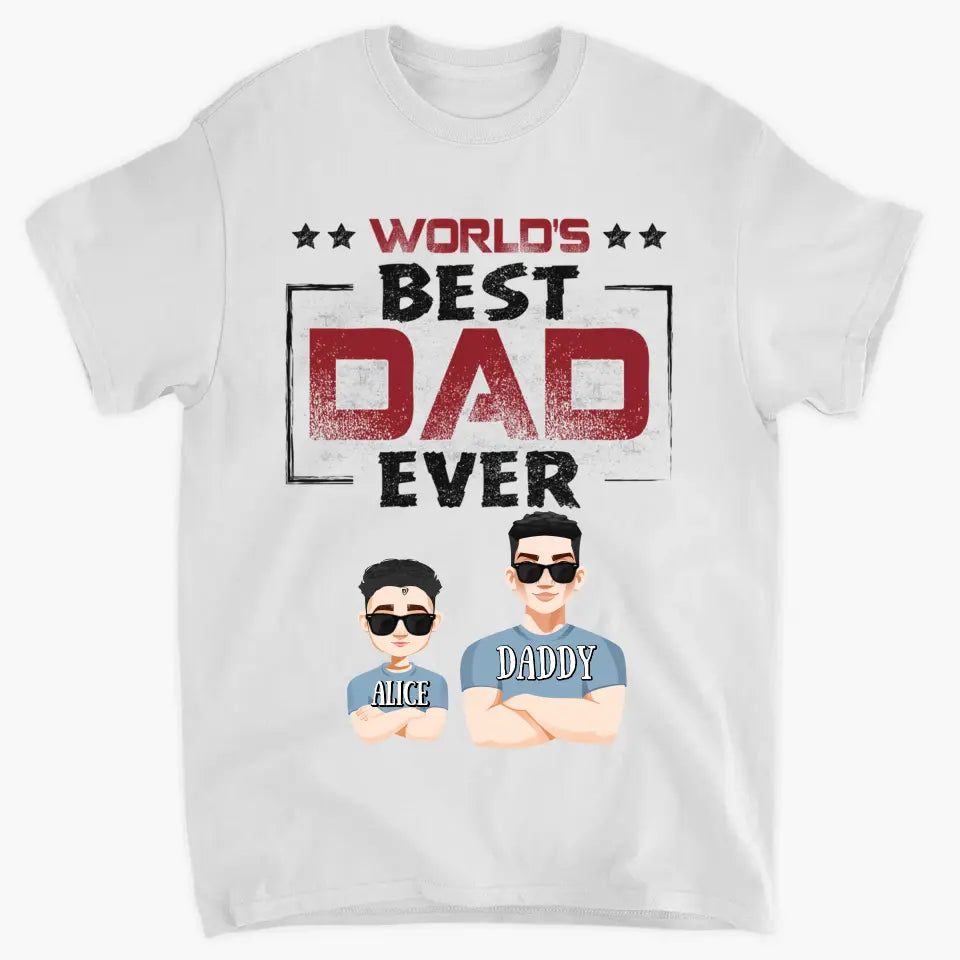 Word's Best Dad Ever - Personalized Custom T-shirt - Father's Day Gift For Dad, Grandpa