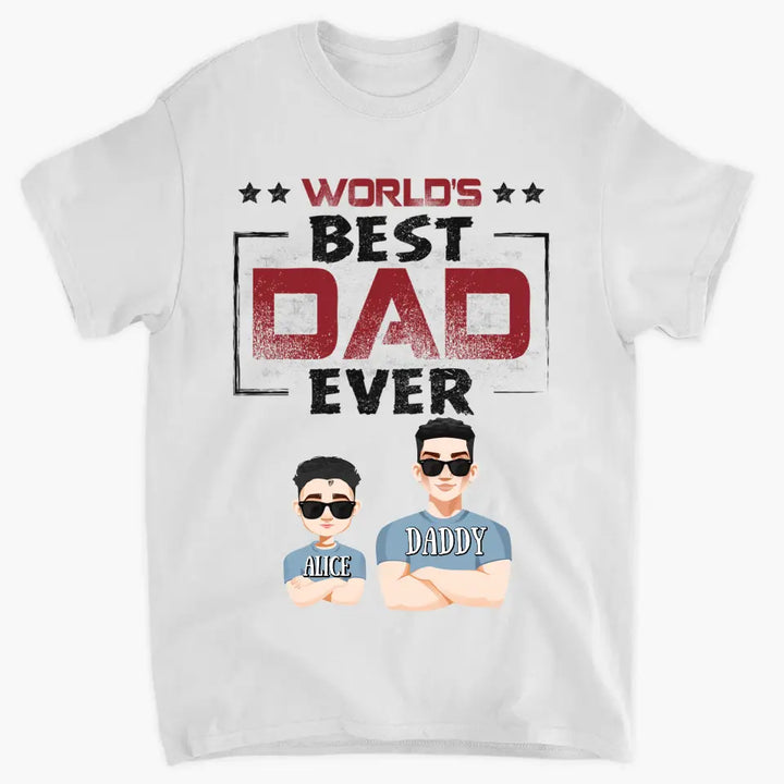 Word's Best Dad Ever - Personalized Custom T-shirt - Father's Day Gift For Dad, Grandpa
