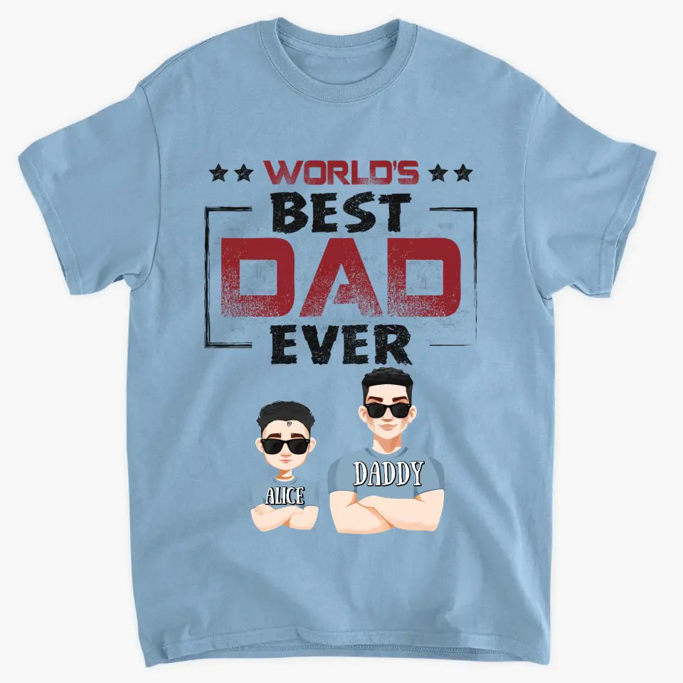 Word's Best Dad Ever - Personalized Custom T-shirt - Father's Day Gift For Dad, Grandpa