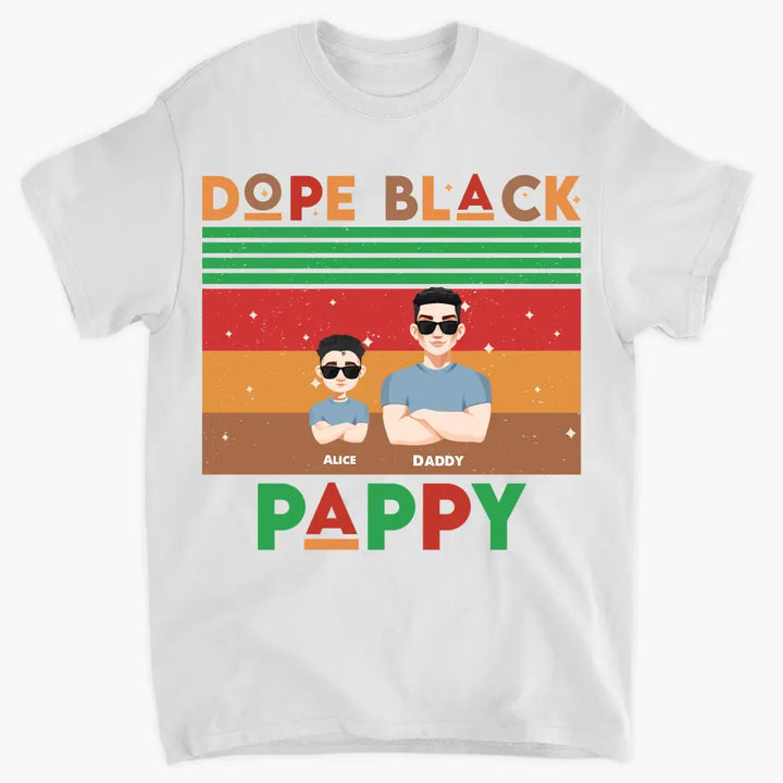 Dope Black Dad - Personalized Custom T-Shirt - Gift For Dad, Family Members